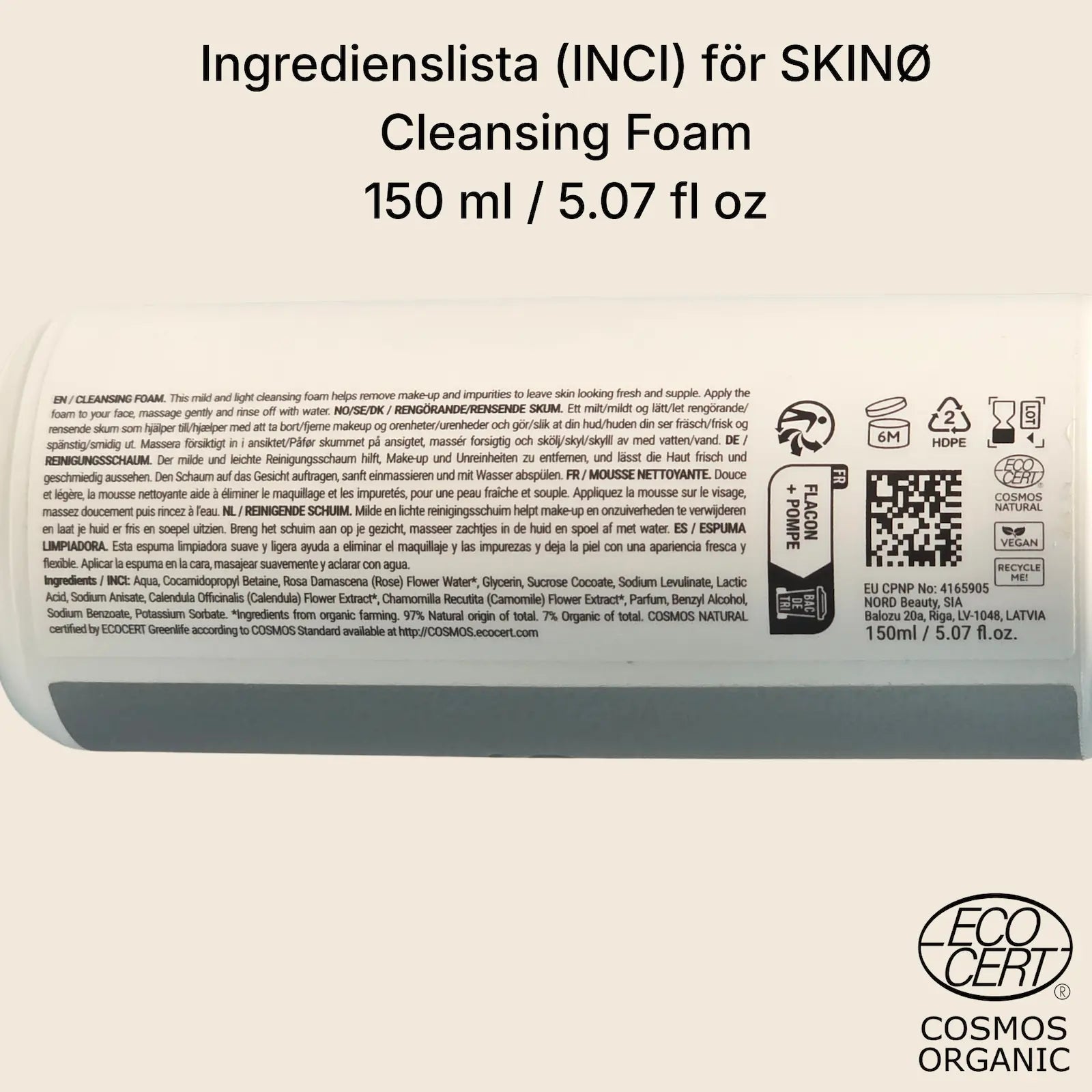 Produktetikett för SKINØ Cleansing Foam 150 ml med full ingredienslista, användningsinstruktioner, ECOCERT COSMOS Organic‑märke och tillverkningsinformation (Made in Latvia).